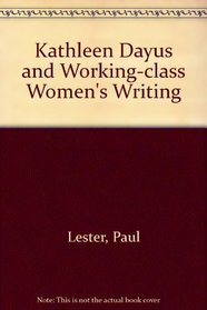 Kathleen Dayus and Working-class Women's Writing