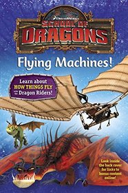School of Dragons #4: Flying Machines! (DreamWorks Dragons)