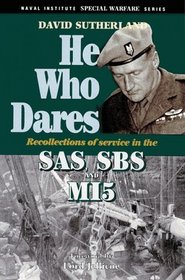 He Who Dares: Recollections of Service in the Sas, Sbs and Mi5 (Special Warfare Series)