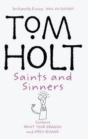 Saints and Sinners: Contains Paint Your Dragon and Open Sesame (Omnibus)