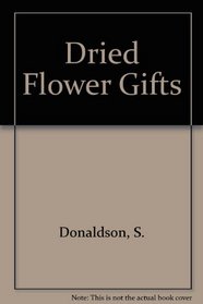 DRIED FLOWER GIFTS