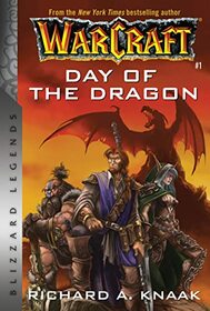 Warcraft: Day of the Dragon: Blizzard Legends (Warcraft: Blizzard Legends)
