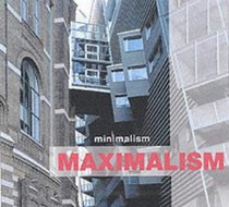 Minimalism/maximalism