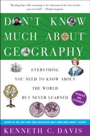 Don't Know Much About Geography: Revised and Updated Edition