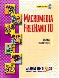 Macromedia(R) FreeHand(R) 10: Digital Illustration (Against the Clock)