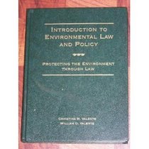 Introduction to Environmental Law and Policy : Protecting the Environment Through Law