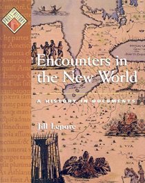 Encounters in the New World: A History in Documents (Pages from History)