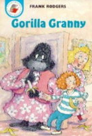 Gorilla Granny (Yellow Storybooks)