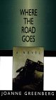 Where the Road Goes (Thorndike Large Print Americana Series)