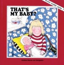 That's My Baby (Annick Toddler Series)