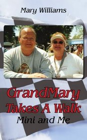 GrandMary Takes A Walk: Mini and Me