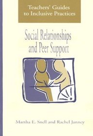 Social Relationships and Peer Support (Teachers' Guides to Inclusive Practices)