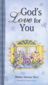 Gift Book: God's Love for You (Helen Steiner Rice Products)