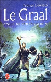 Le Cycle de Pendragon, tome 5 : Le Graal