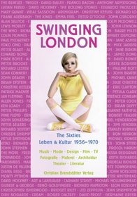 Swinging London: The Sixties, Leben & Kultur 1956-1970