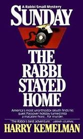 Sunday the rabbi stayed home