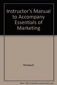 Instructor's Manual to Accompany Essentials of Marketing