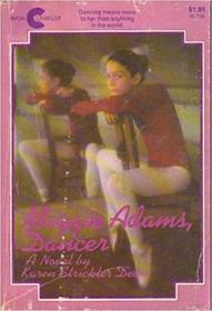 Maggie Adams Dancer (An Avon/Flare Book)