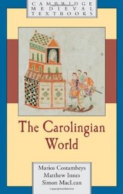 The Carolingian World (Cambridge Medieval Textbooks)