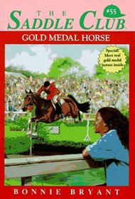 Gold Medal Horse (Saddle Club, Bk 55)