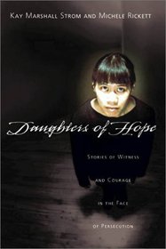 Daughters of Hope: Stories of Witness and Courage in the Face of Persecution