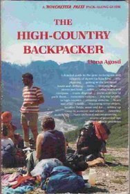 The high-country backpacker (A Winchester Press pack-along guide)