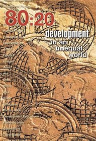 80:20 Development in an Unequal World