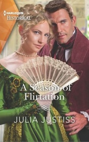 A Season of Flirtation (Least Likely to Wed, Bk 1) (Harlequin Historical, No 1702)