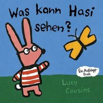 Was kann Hasi sehen? Ein Aufklapp- Buch.