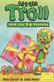 Little Troll and the Big Present (Collins Yellow Storybooks)