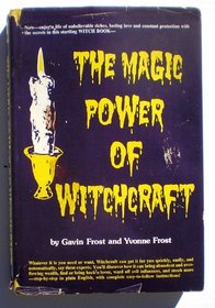 The Magic Power of Witchcraft (Ellis Horwood Series in Polymer Science and Technology)