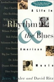Rhythm and the Blues: A Life in American Music