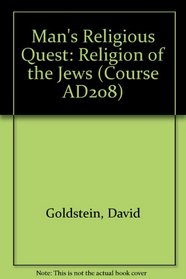 Man's Religious Quest: Religion of the Jews (Course AD208)