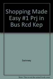 Shopping Made Easy #1, Prj in Bus Rcd Kep