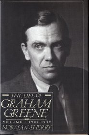 The Life of Graham Greene : Volume 1 (Sherry, Norman//Life of Graham Greene)