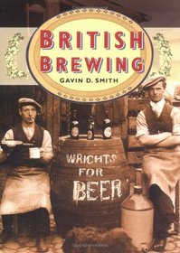 British Brewing in Old Photographs (Britain in Old Photographs)