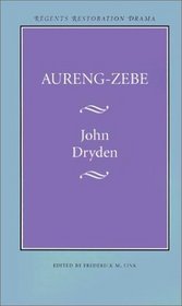 Aureng-Zebe (Regents Restoration Drama)