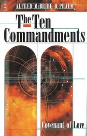 The Ten Commandments: Covenant of Love