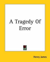 A Tragedy Of Error