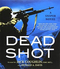 Dead Shot (Kyle Swanson Sniper Novels)