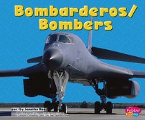 Bombarderos/Bombers (Pebble Plus Bilingual) (Spanish Edition)