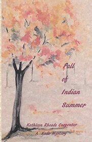 Fall of Indian Summer: Fall (KADO MYSTERIES)