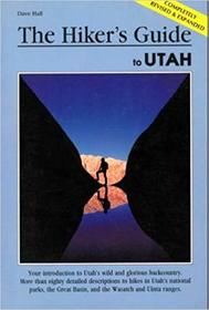The Hiker's Guide to Utah, Revised
