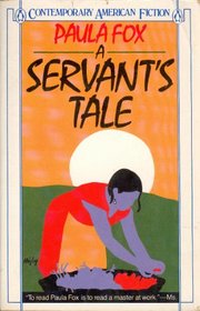 A Servant's Tale (Contemporary American Fiction Series)