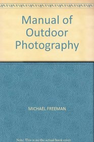 MANUAL OF OUTDOOR PHOTOGRAPHY