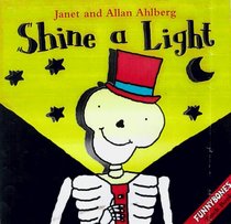 Shine a Light: A Funnybones Torch Book (Funnybones Torch Book)