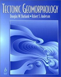 Tectonic Geomorphology: A Frontier in Earth Science