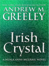 Irish Crystal: A Nuala Anne Mcgrail Novel
