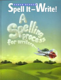 Spell It - Write! A Spelling Process for Writers - 3rd Grade