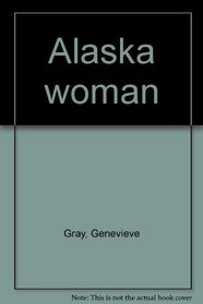 Alaska woman